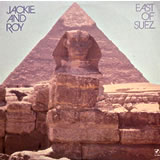 JACKIE AND ROY / East Of Suez